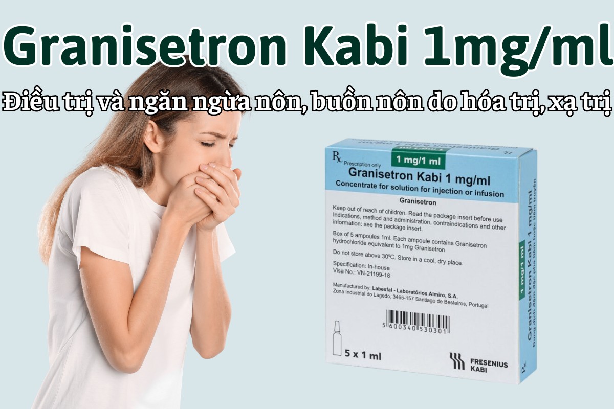 Granisetron Kabi 1mg/ml 10 Granisetron Kabi 1mg/ml điều trị và ngăn ngừa nôn, buồn nôn sau hóa trị, xạ trị