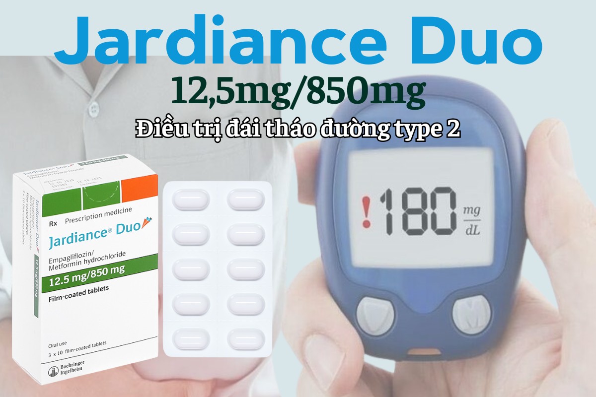 Jardiance Duo 12.5mg/850mg 9 Jardiance Duo 12.5mg/850mg điều trị đái tháo đường type 2
