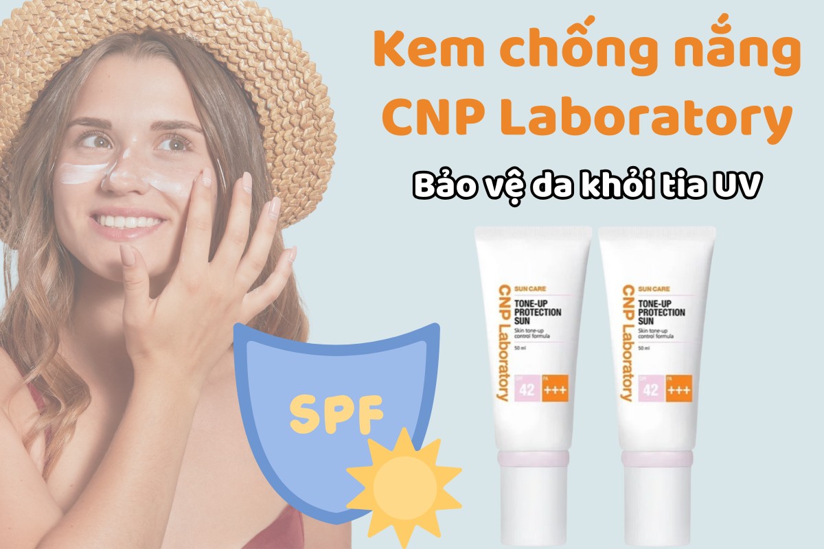 Kem Chống Nắng CNP Laboratory 5 Kem Chống Nắng CNP Laboratory bảo vệ da khỏi tia UV