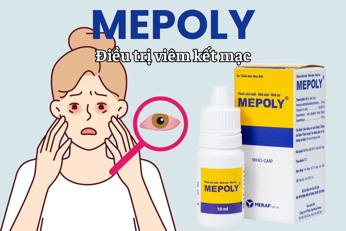 Mepoly 8 Mepoly điều trị viêm kết mạc