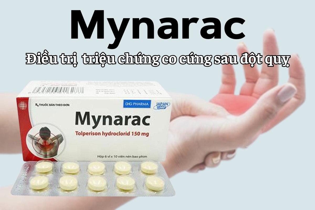 Mynarac 8 Mynarac điều trị triệu chứng co cứng sau đột quỵ
