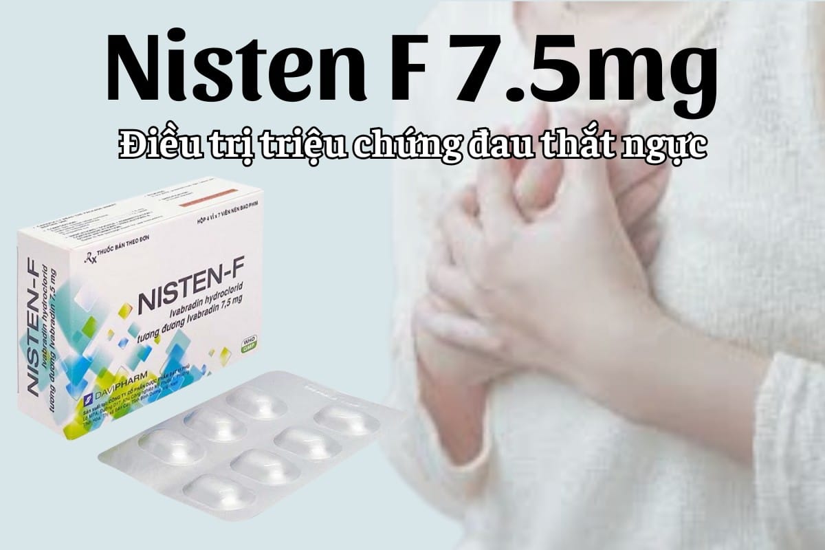 Nisten-F 7.5mg điều trị triệu chứng đau thắt ngực
