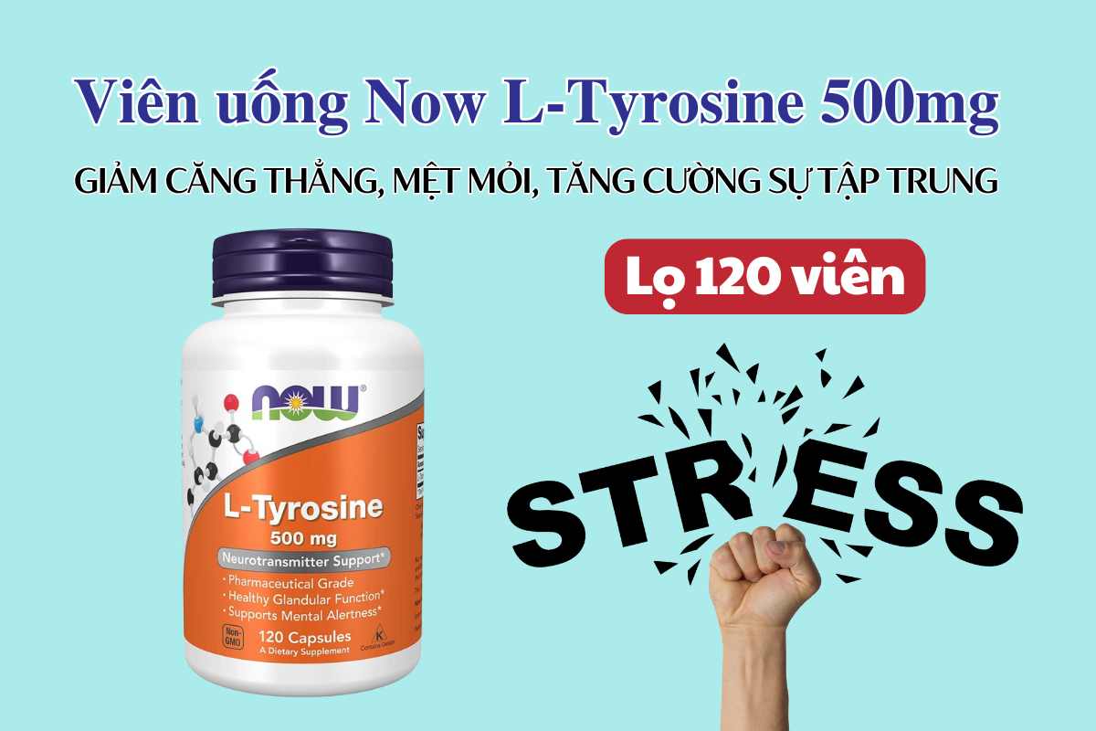 Now L-Tyrosine 500mg 7 Viên uống Now L-Tyrosine 500mg giảm căng thẳng