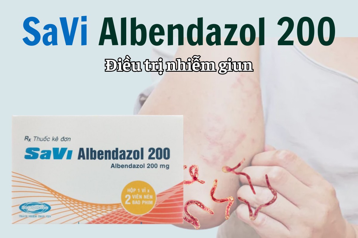 SaVi Albendazol 200 7 SaVi Albendazol 200 điều trị nhiễm giun