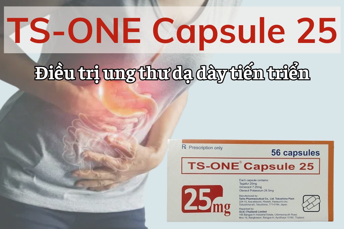 TS-One Capsule 25 8 TS-One Capsule 25 điều trị ung thư dạ dày tiến tiển