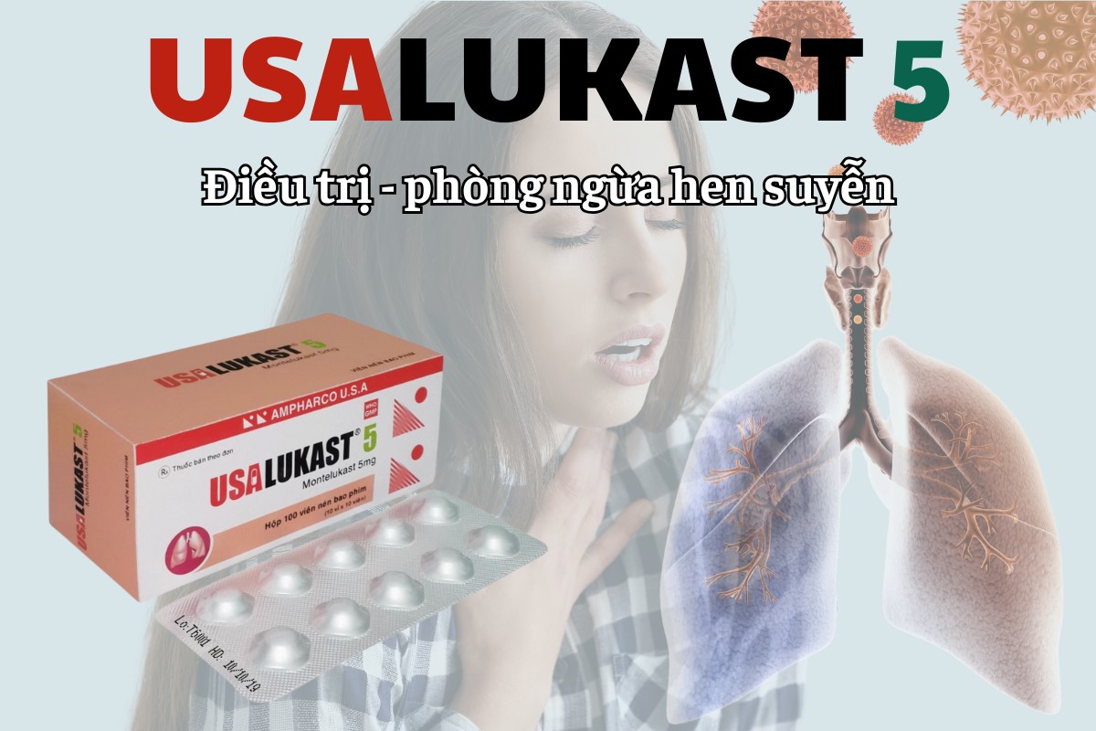 Usalukast 5 7 Usalukast 5 điều trị và phòng ngừa hen suyễn