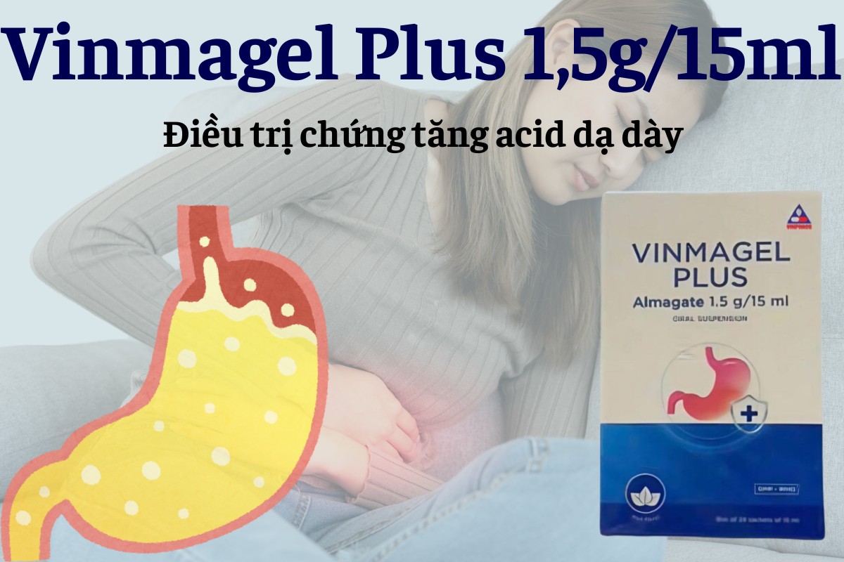 Vinmagel plus 5 Vinmagel plus điều trị chứng tăng acid dạ dày