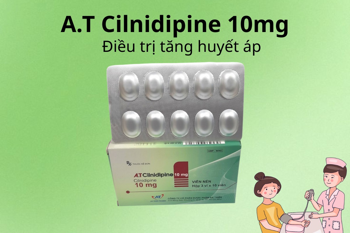 A.T Cilnidipine 10mg 6 A.T Cilnidipine 10mg điều trị tăng huyết áp