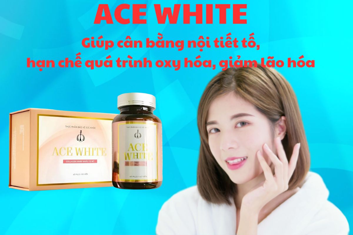 ACE WHITE 8 ACE WHITE có tác dụng hỗ trợ điều hòa nội tiết tố nữ, góp phần làm chậm quá trình oxy hóa trong cơ thể