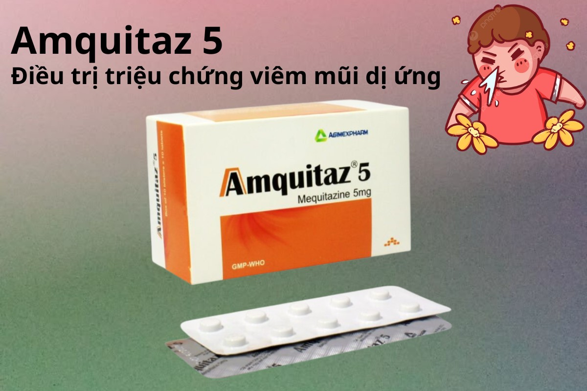 Amquitaz 5 8 Amquitaz 5 điều trị triệu chứng viêm mũi dị ứng