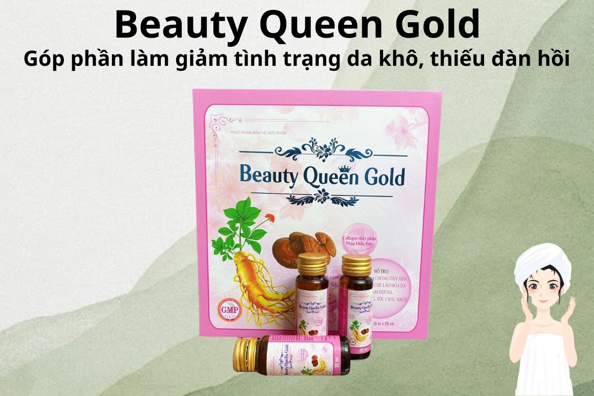 Beauty Queen Gold 6 Beauty Queen Gold hỗ trợ làm giảm tình trạng da khô