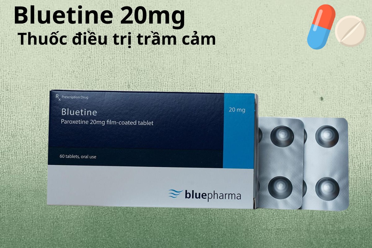 Bluetine 20mg 9 Bluetine 20mg điều trị trầm cảm