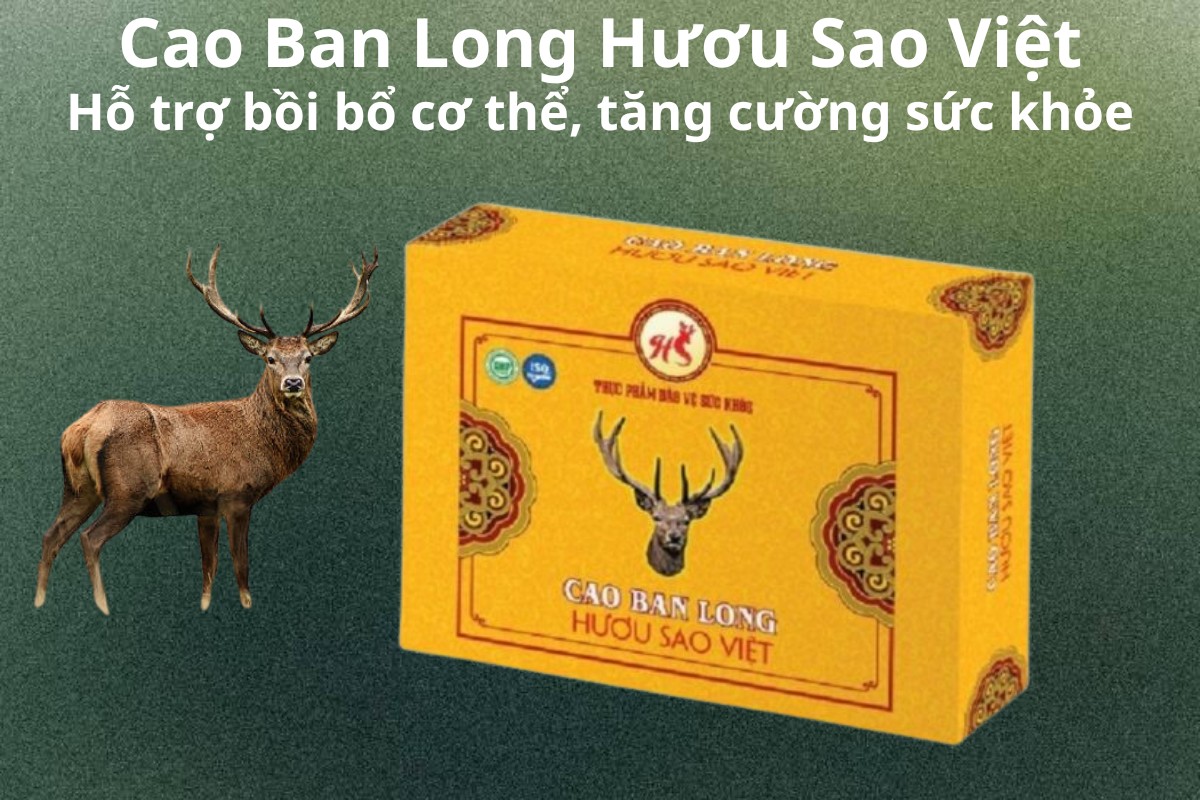 Cao Ban Long Hươu Sao Việt 7 Cao Ban Long Hươu Sao Việt hỗ trợ bồi bổ cơ thể, tăng cường sức khỏe