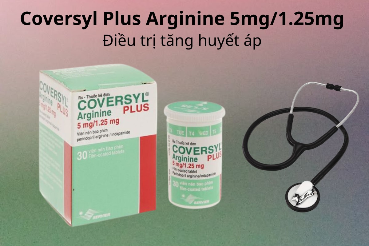Coversyl Plus Arginine 5mg/1.25mg 10 Coversyl Plus Arginine 5mg/1.25mg điều trị tăng huyết áp
