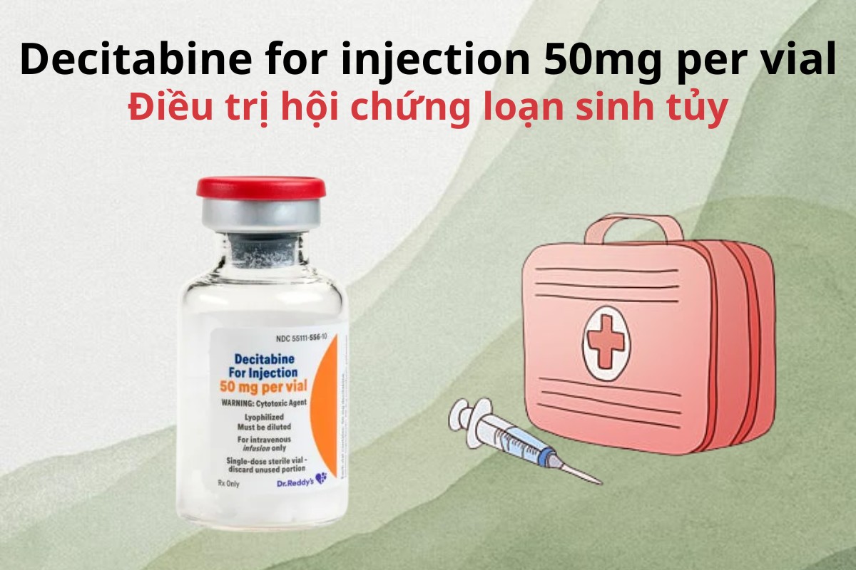 Decitabine for injection 50mg per vial 4 Decitabine for injection 50mg per vial điều trị hội chứng loạn sinh tủy
