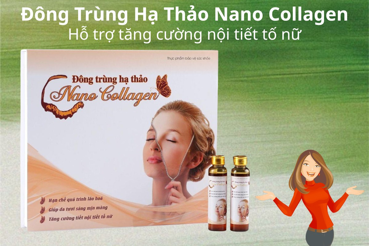 Đông Trùng Hạ Thảo Nano Collagen hỗ trợ tăng cường nội tiết tố nữ