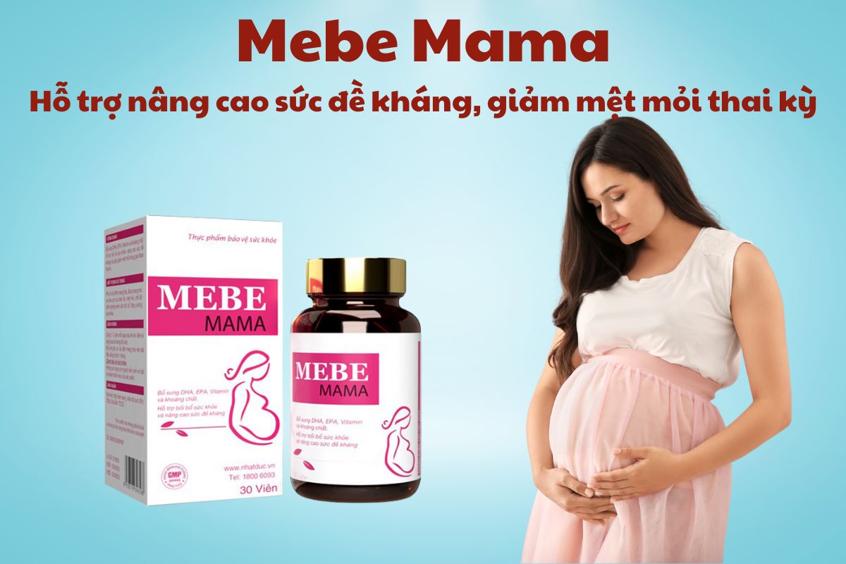 MEBE MAMA có tác dụng cải thiện sức đề kháng và hỗ trợ hạn chế tình trạng mệt mỏi thường gặp trong thời kỳ mang thai