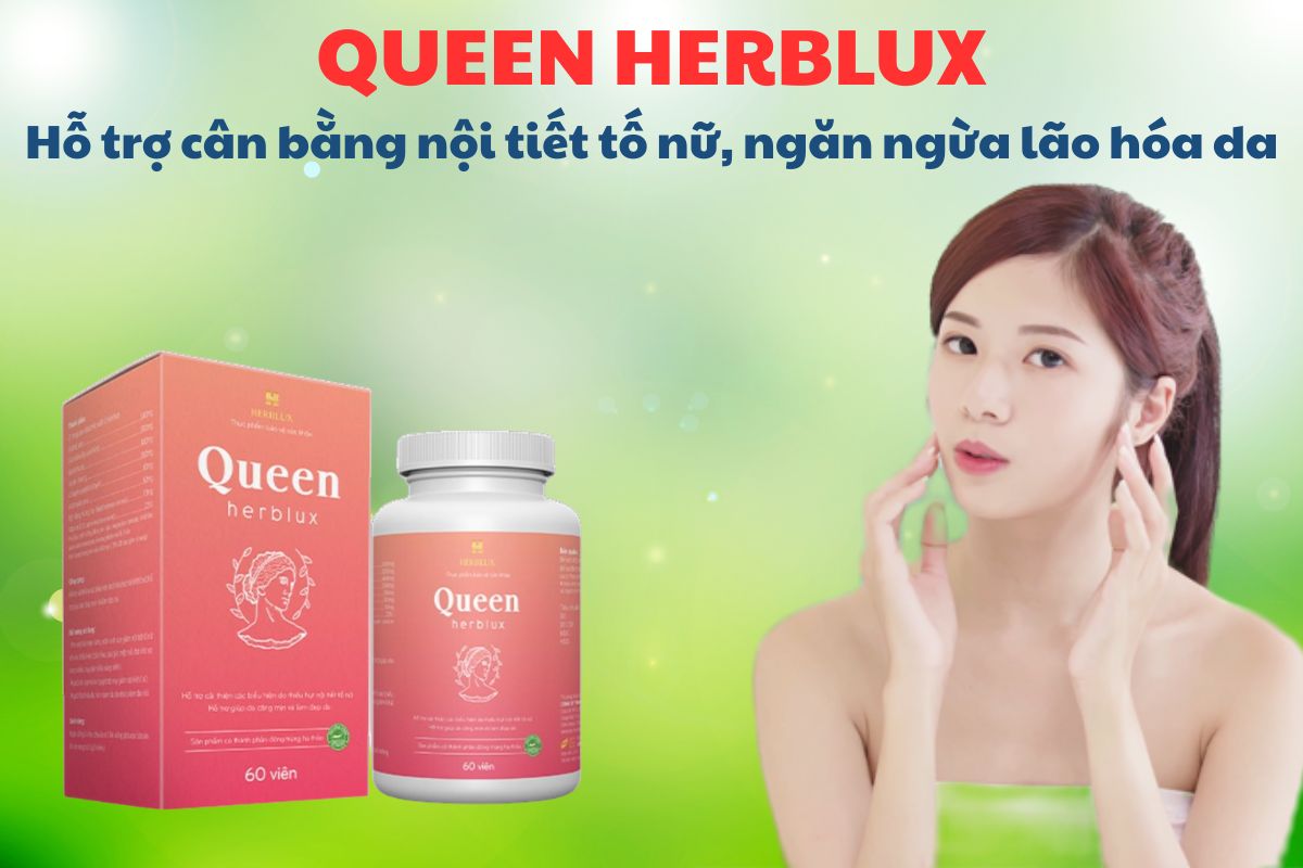 Queen Herblux có tác dụng hỗ trợ cân bằng nội tiết tố nữ, giúp da duy trì sự mịn màng, tươi sáng