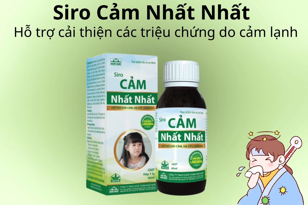 Siro Cảm Nhất Nhất hỗ trợ cải thiện các triệu chứng do cảm lạnh