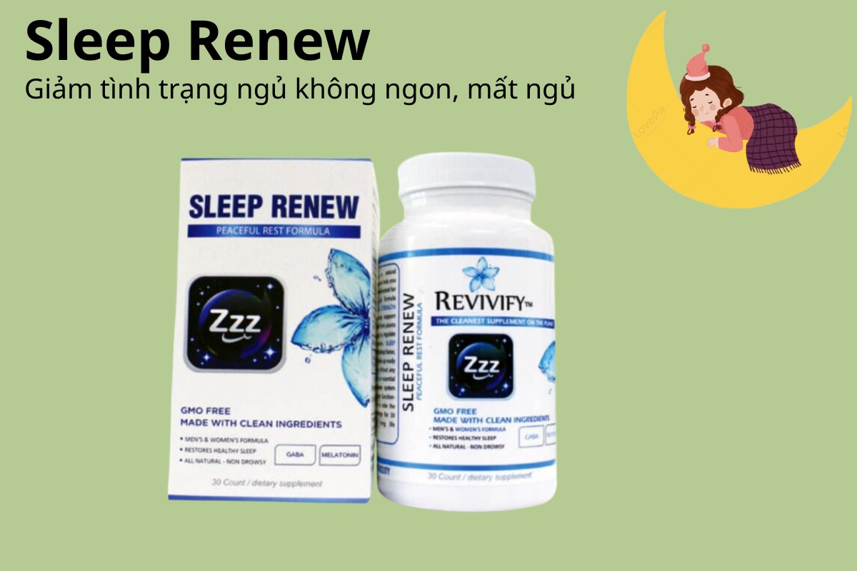 Sleep Renew giảm tình trạng ngủ không ngon, mất ngủ