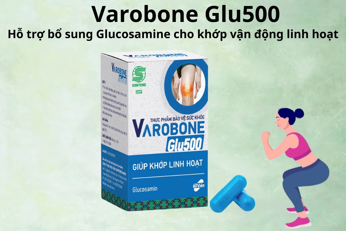 Varobone Glu500 8 Varobone Glu500 bổ sung glucosamine cho khớp vận động