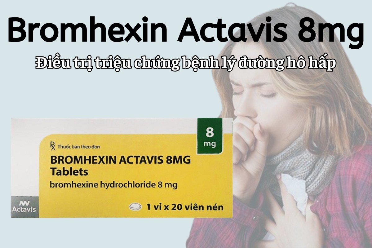 Bromhexin Actavis 8mg 6 Bromhexin Actavis 8mg điều trị triệu chứng bệnh lý đường hô hấp