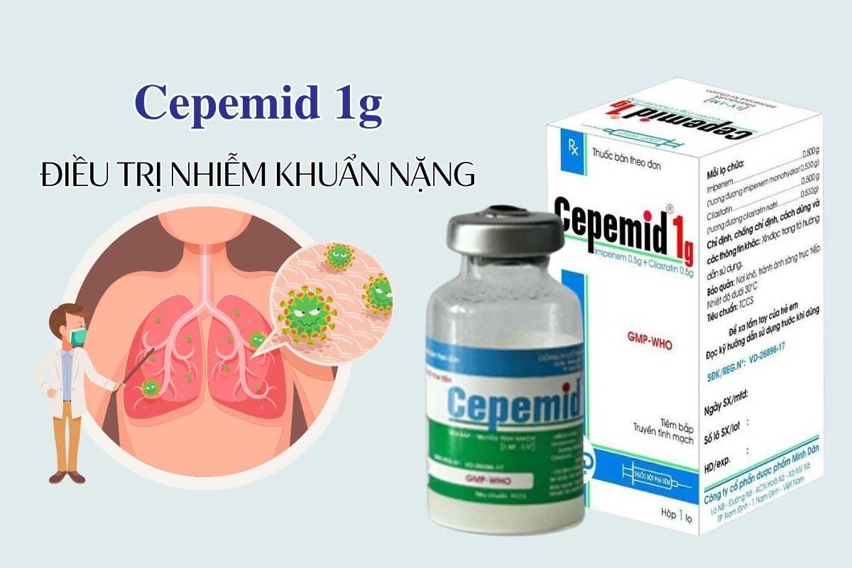 Cepemid 1g 7 Cepemid 1g điều trị nhiễm khuẩn