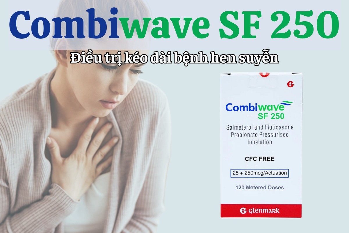 Combiwave SF 250 6 Combiwave SF 250 điều trị kéo dài bệnh hen suyễn