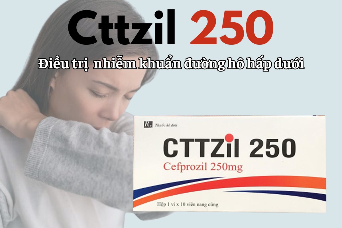 Cttzil 250mg 7 Cttzil 250mg điều trị nhiễm khuẩn đường hô hấp dưới