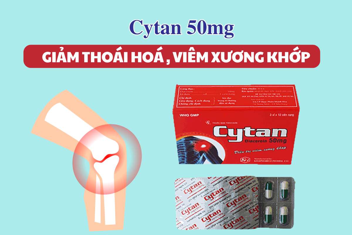 Cytan 50mg 8 Cytan 50mg giảm thoái hoa, viêm xương khớp