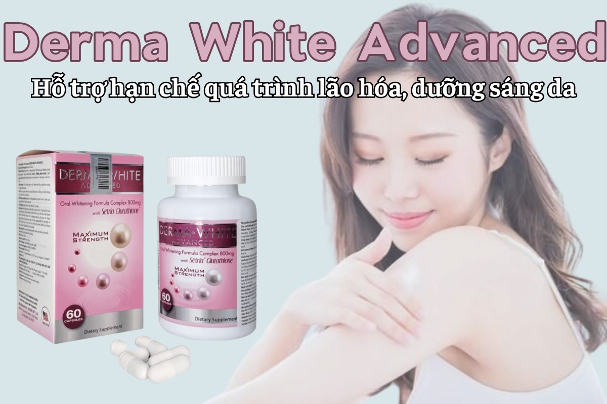 Derma White Advanced 10 Derma White Advanced hạn chế lão hóa và dưỡng sáng da