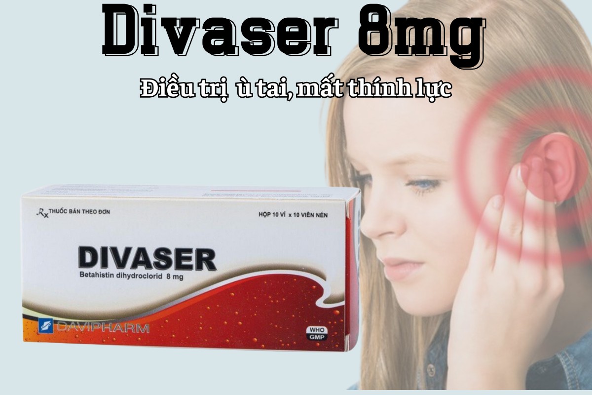 Divaser 8mg 9 Divaser 8mg điều trị ù tai, mất thính lực do hội chứng Ménière.