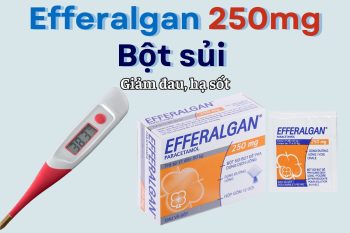 Efferalgan 250mg Bột sủi giảm đau hạ sốt