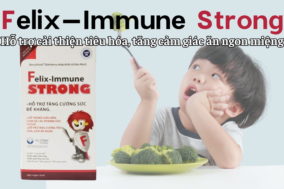 Felix – Immune Strong 8 Felix – Immune Strong cải thiện tiêu hóa, tăng cảm giác ăn ngon