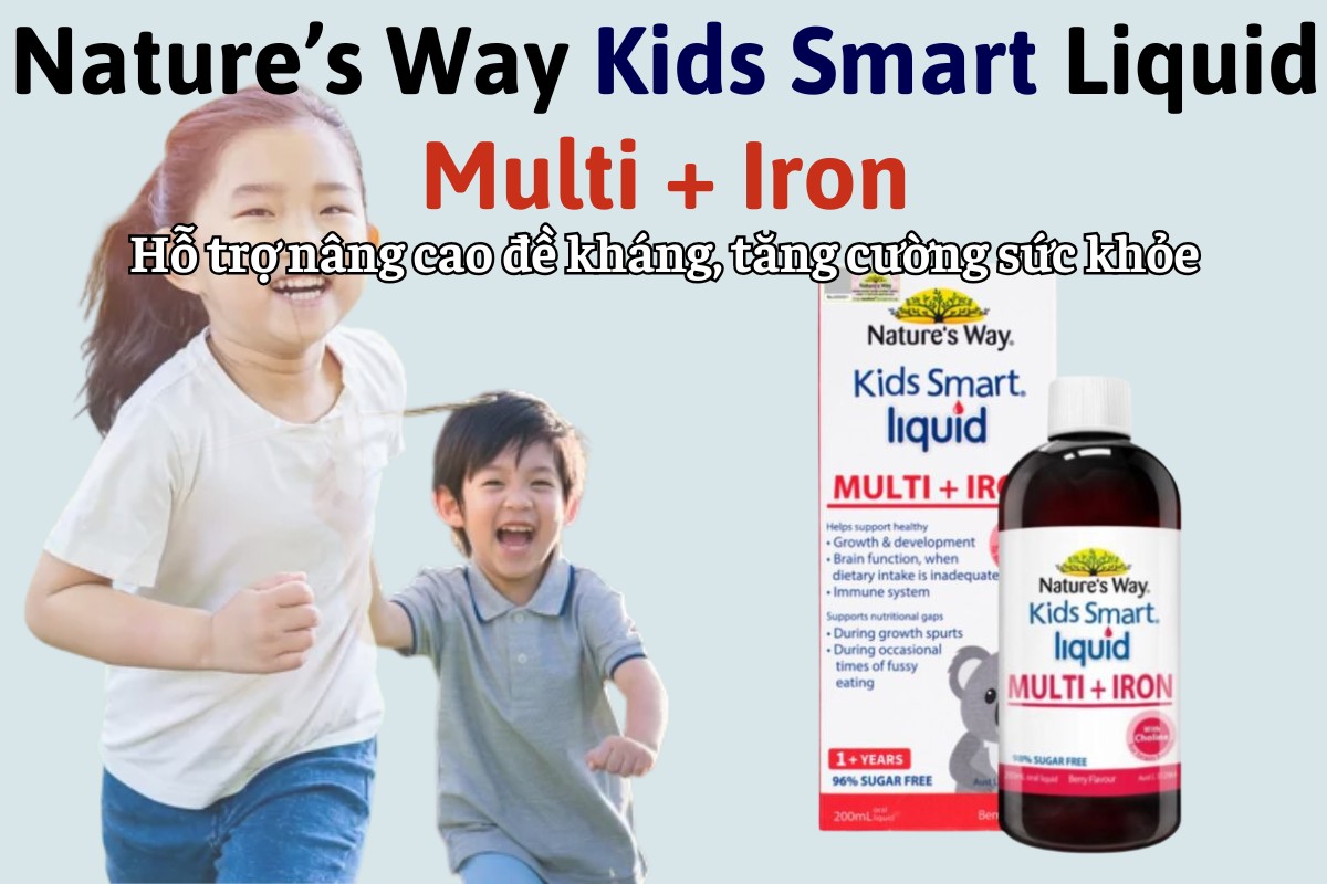 Nature’s Way Kids Smart Liquid Multi + Iron 11 Nature’s Way Kids Smart Liquid Multi + Iron hỗ trợ nâng cao đề kháng, tăng cường sức khỏe