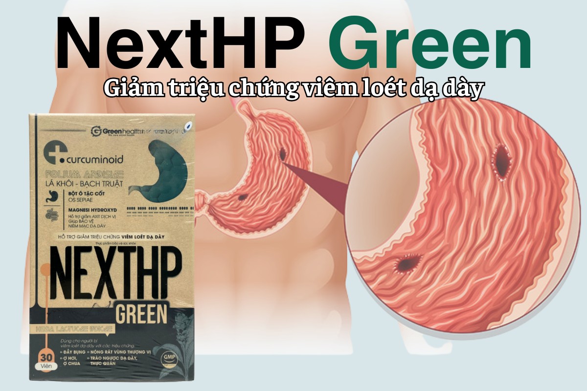 NextHP Green làm giảm triệu chứng viêm loét dạ dày
