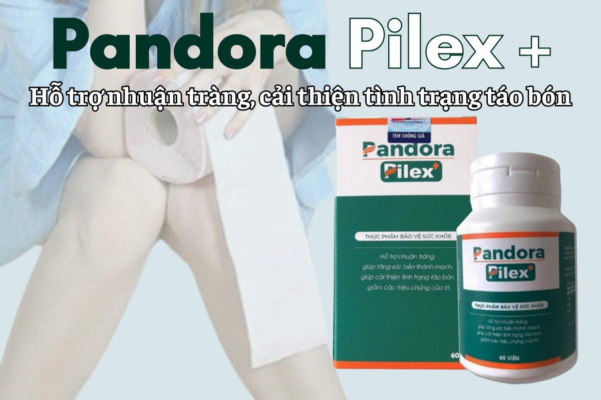 Pandora Pilex + 11 Pandora Pilex + hỗ trợ nhuận tràng, cải thiện tình trạng táo bón