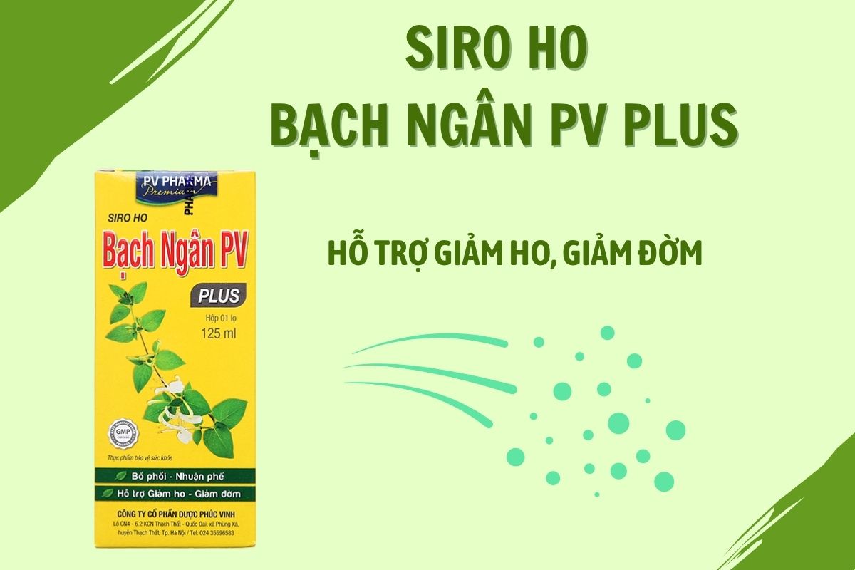 Siro Ho Bạch Ngân PV Plus