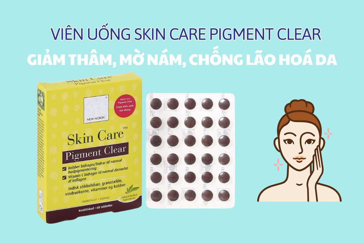 Skin Care Pigment Clear 8 Skin Care Pigment Clear hỗ trợ giảm thâm, mờ nám