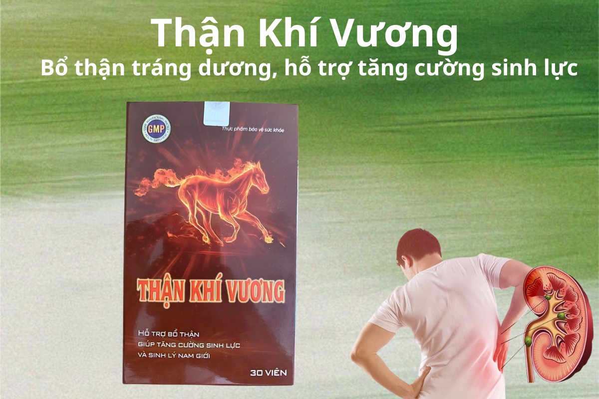Thận Khí Vương hỗ trợ bổ thận tráng dương
