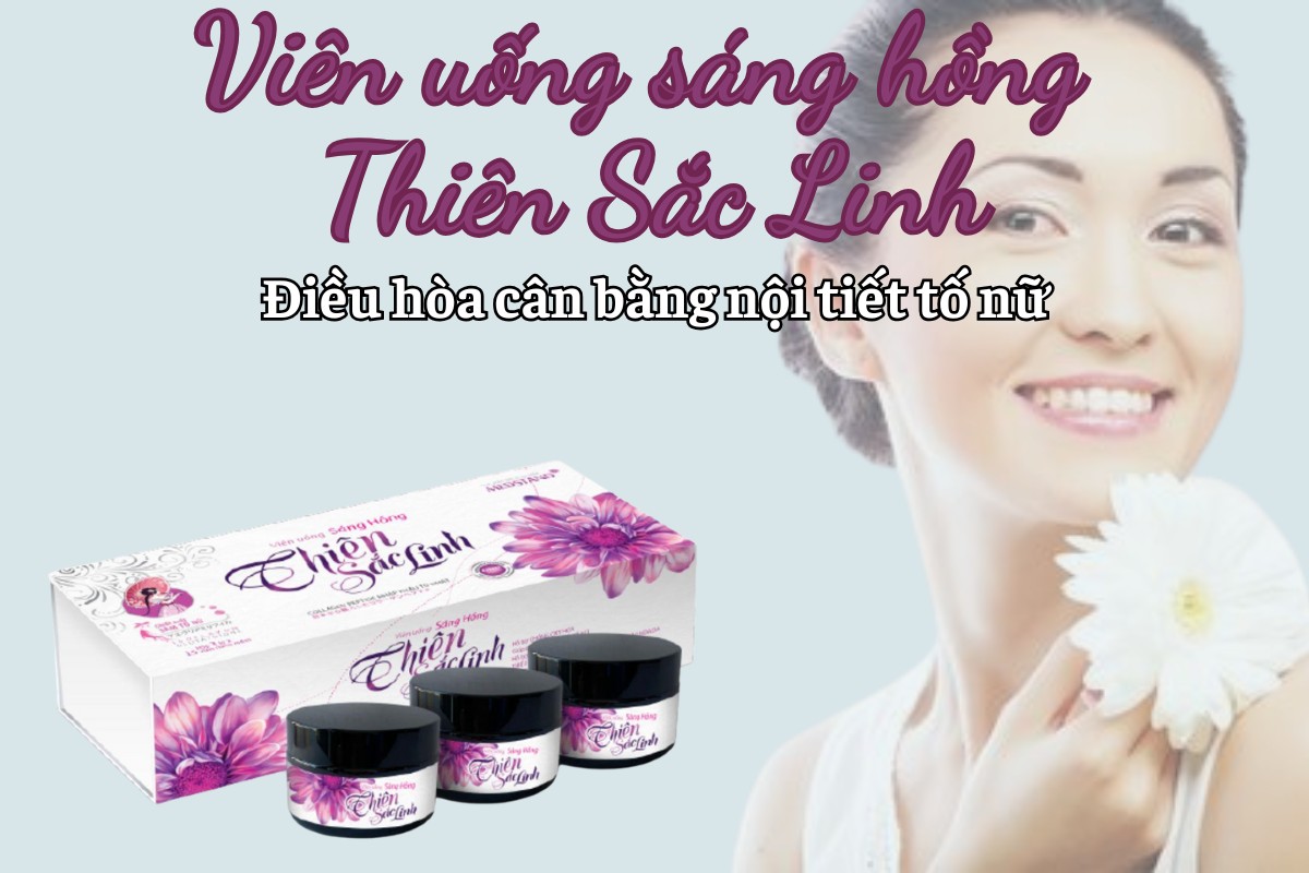 Viên uống sáng hồng Thiên Sắc Linh 9 Viên uống sáng hồng Thiên Sắc Linh cân bằng nội tiết tố nữ