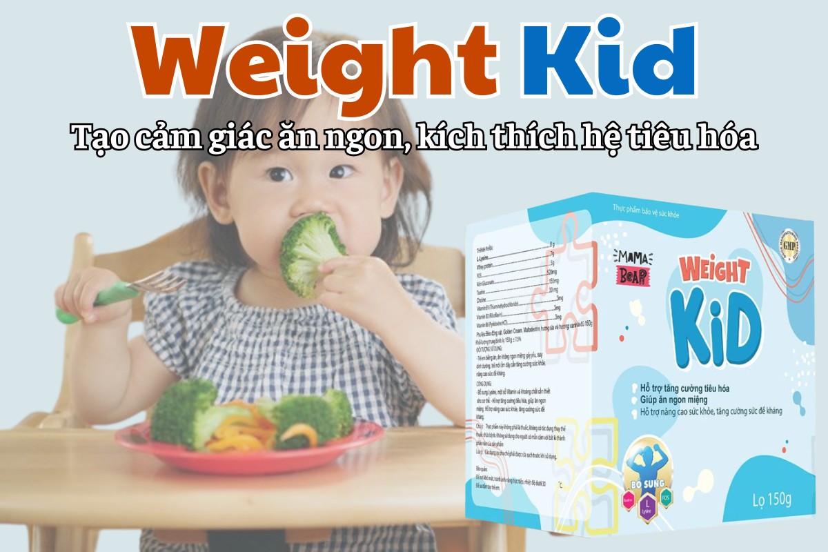 Weight Kid kích thích hệ tiêu hóa, tạo cảm giác ăn ngon miệng