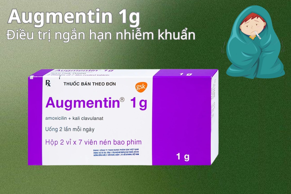 Augmentin 1g 10 Augmentin 1g điều trị ngắn hạn nhiễm khuẩn