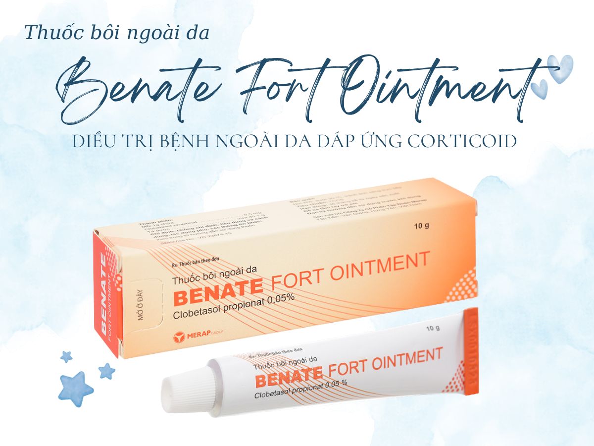 Benate Fort Ointment 14 Benate Fort Ointment điều trị vảy nến, lupus ban đỏ, chàm