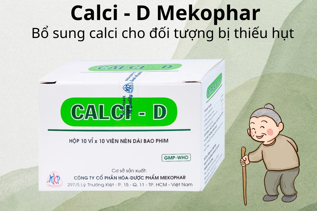 Calci-D Mekophar 11 Calci - D Mekophar bổ sung calci cho đối tượng bị thiếu hụt