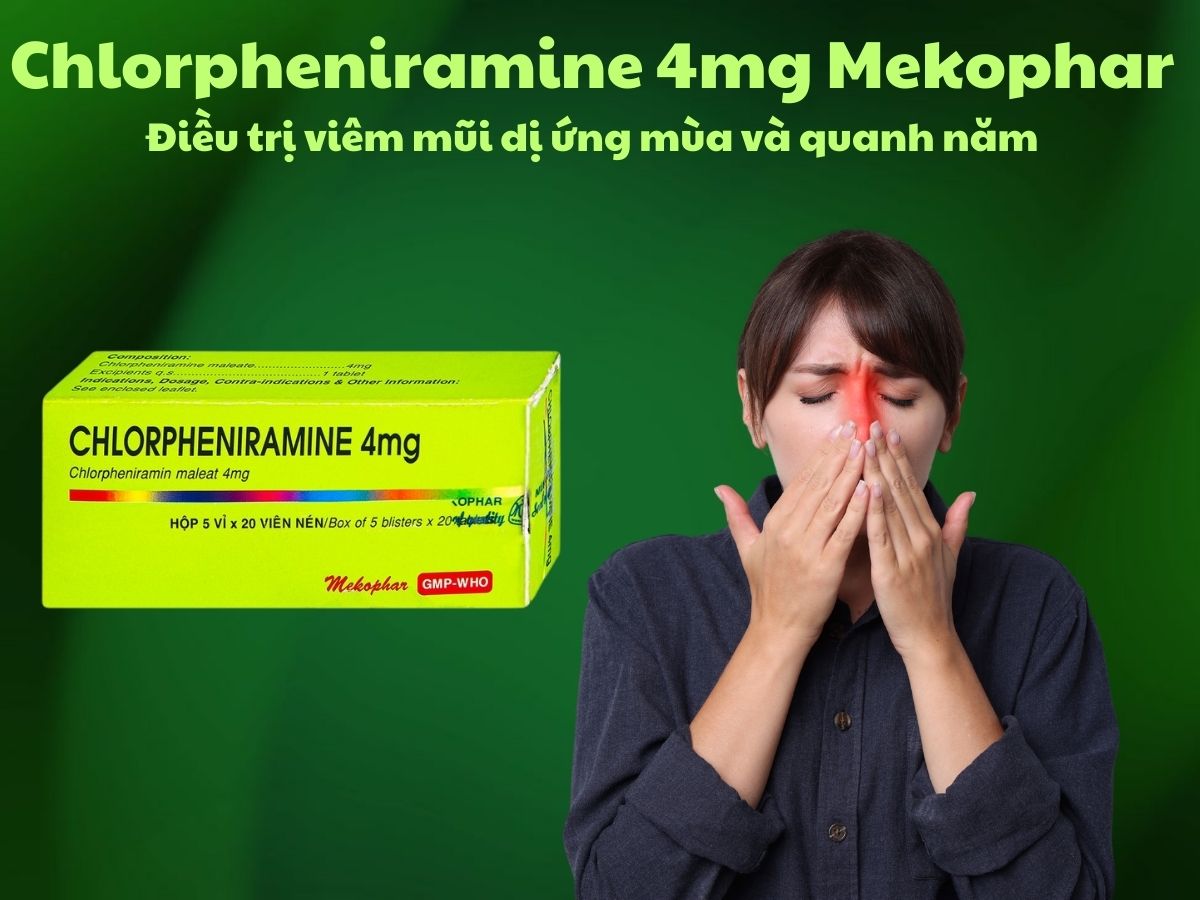 Chlorpheniramine 4mg Mekophar 9 Thuốc Chlorpheniramine 4mg Mekophar có tác dụng điều trị viêm mũi dị ứng