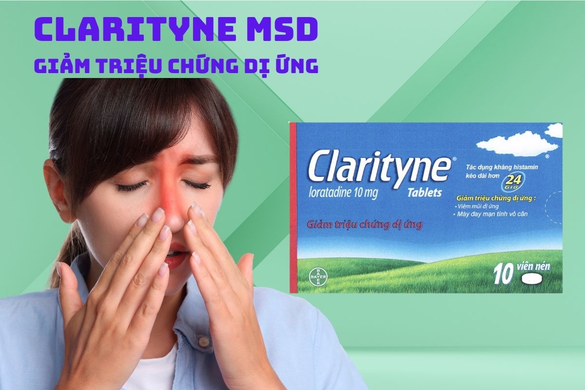 Thuốc Clarityne MSD có tác dụng giảm các triệu chứng viêm mũi dị ứng