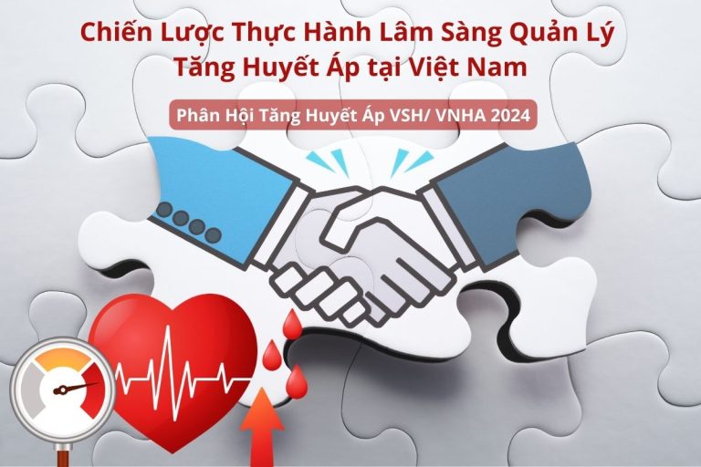 Chiến Lược Thực Hành Lâm Sàng Quản Lý Tăng Huyết Áp tại Việt Nam