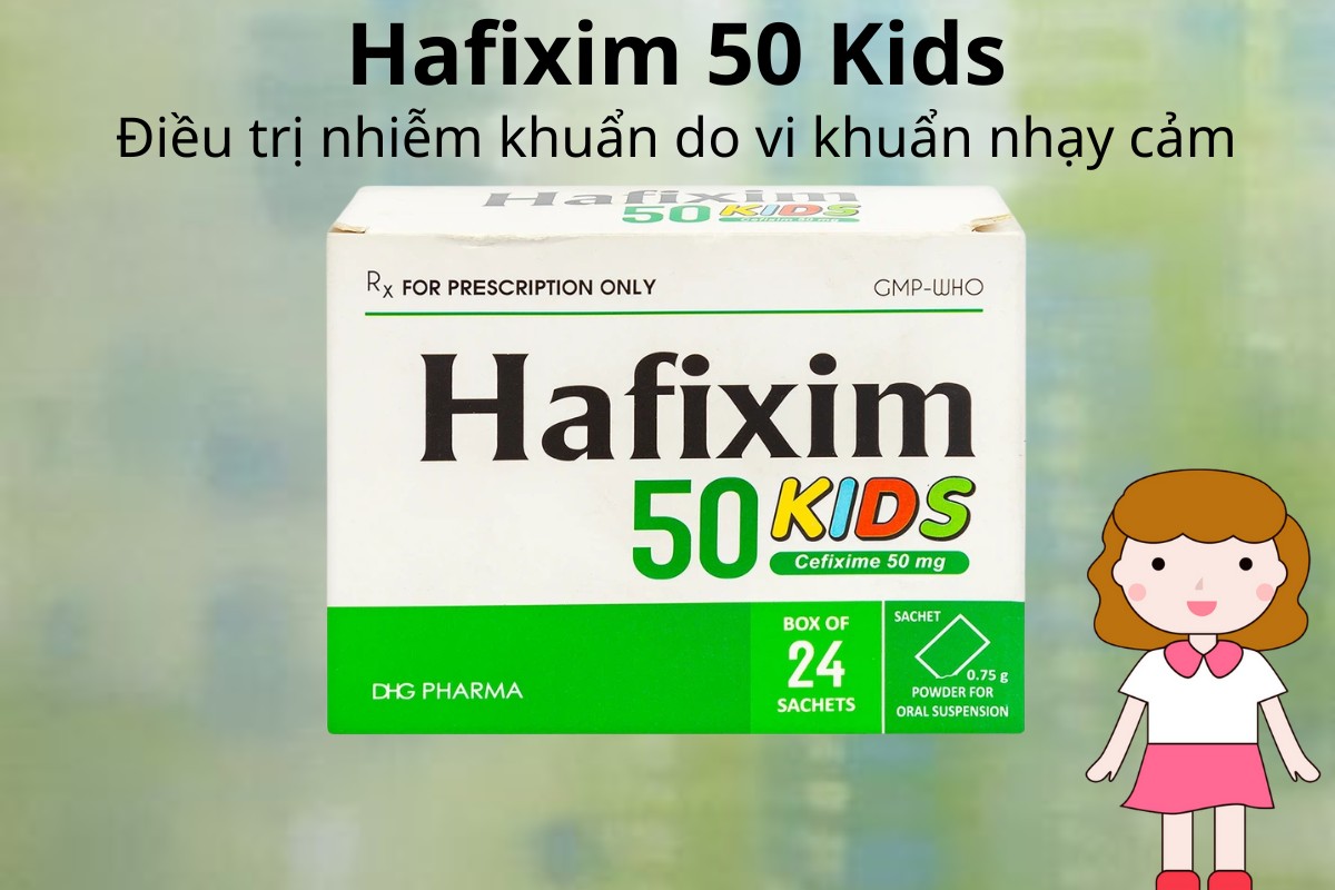 Hafixim 50 Kids điều trị nhiễm khuẩn