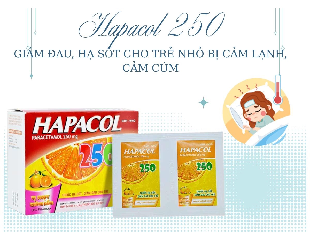 Hapacol 250 DHG giảm đau, hạ sốt cho trẻ nhỏ bị cảm lạnh, cảm cúm